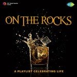 On The Rocks - A Playlist Celebrating Life - Leela Chitnis Song Download